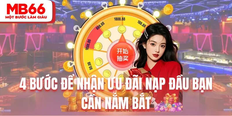 4 bước để nhận ưu đãi nạp đầu bạn cần nắm bắt