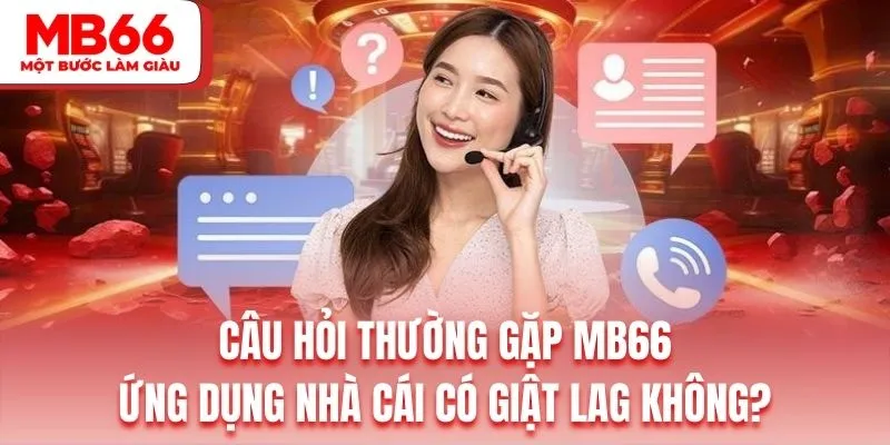 Trải nghiệm cá cược qua app nhà cái sẽ không gặp tình trạng giật lag